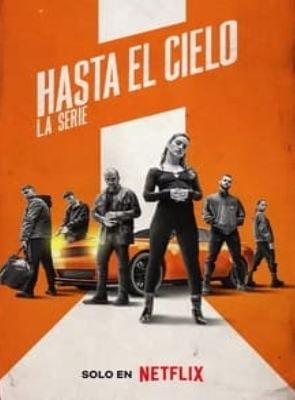 Hasta el cielo : La série