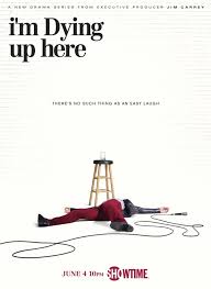 I'm Dying Up Here saison 1 poster