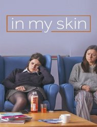 In My Skin saison 1 poster