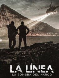 La Línea : Dans l'ombre du narcotrafic saison 1 poster