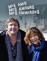 Mes amis, mes amours, mes emmerdes saison 1 poster