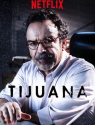 Tijuana saison 1 poster