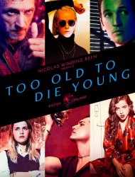 Too Old to Die Young saison 1 poster