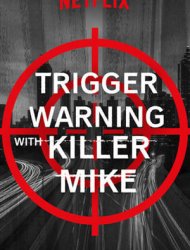 Trigger Warning with Killer Mike saison 1 poster