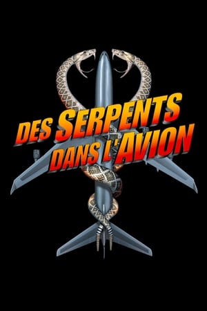 Des Serpents dans l'Avion