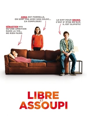 Libre et assoupi