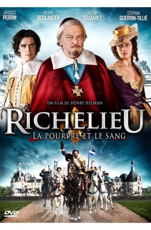 Richelieu, la pourpre et le sang