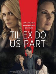 Til Ex Do Us Part